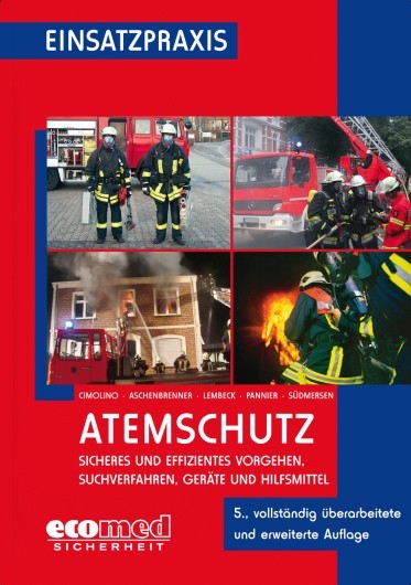 Einsatzpraxis Atemschutz